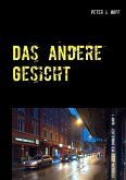 Das andere Gesicht (eBook, ePUB) Das andere Gesicht (eBook, ePUB)