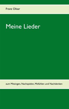 Meine Lieder (eBook, ePUB) - Olisar, Franz