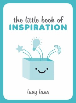 The Little Book of Inspiration (eBook, ePUB) - Lane, Lucy