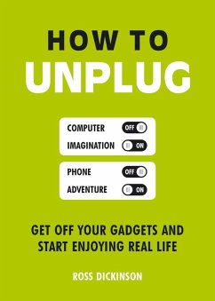 How to Unplug (eBook, ePUB) - Dickinson, Ross