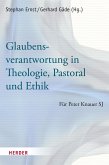 Glaubensverantwortung in Theologie, Pastoral und Ethik (eBook, PDF)