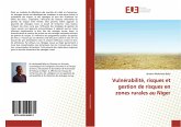 Vulnérabilité, risques et gestion de risques en zones rurales au Niger