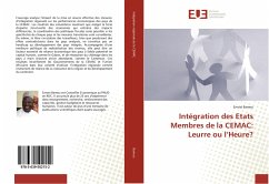 Intégration des Etats Membres de la CEMAC: Leurre ou l¿Heure? - Bamou, Ernest
