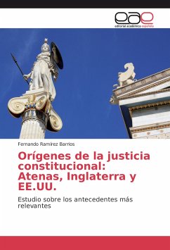 Orígenes de la justicia constitucional: Atenas, Inglaterra y EE.UU.