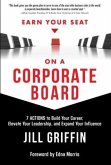 Earn Your Seat On a Corporate Board (eBook, ePUB)