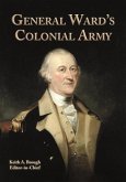 General Ward's Colonial Army (eBook, ePUB) General Ward's Colonial Army (eBook, ePUB)