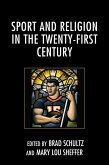 Sport and Religion in the Twenty-First Century (eBook, ePUB)