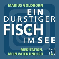 Ein durstiger Fisch im See (eBook, ePUB) - Goldhorn, Marius