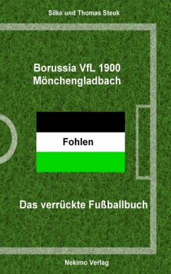 Borussia Mönchengladbach (eBook, ePUB) - Steuk, Thomas; Steuk, Silke