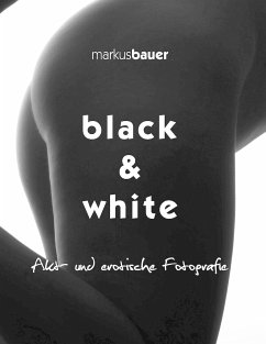 black & white - Bauer, Markus