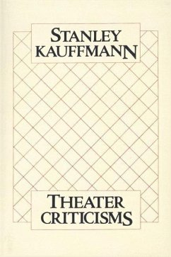 Theater Criticisms - Kauffmann, Stanley