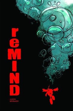 reMIND, Volume 1 - Brubaker, Jason