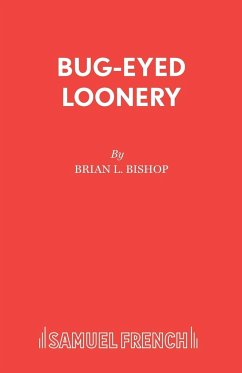 Bug-Eyed Loonery - Bishop, Brian L