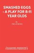 Smashed Eggs - A Play for 8-11 Year Olds - Bild 1