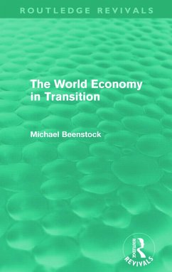 The World Economy in Transition (Routledge Revivals) - Beenstock, Michael