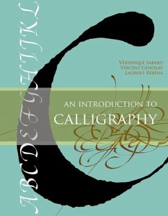 An Introduction to Calligraphy - Sabard, Véronique; Geneslay, Vincent; Rébéna, Laurent