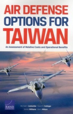 Air Defense Options for Taiwan - Lostumbo, Michael J; Frelinger, David R; Williams, James