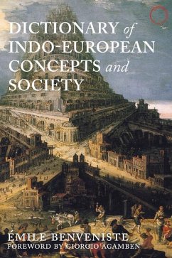 Dictionary of Indo-European Concepts and Society - Benveniste, Emile; Palmer, Elizabeth