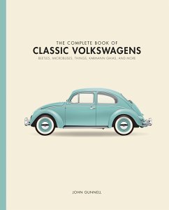 The Complete Book of Classic Volkswagens - Gunnell, John