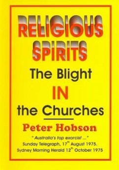 Religious Spirits: The Blight in the Churches - Hobson, Peter