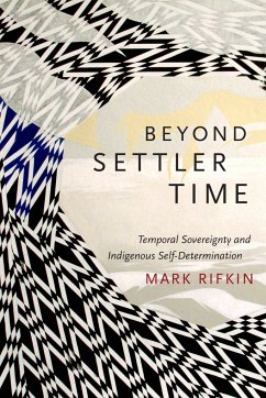 Beyond Settler Time - Rifkin, Mark