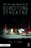 The Art and Practice of Directing for Theatre