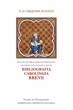 Bibliografia Carolíngia Breve - Cerqueira De Souza, H. D.