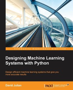 Designing Machine Learning Systems with Python - Julian, David