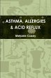 ASTHMA, ALLERGIES & ACID REFLUX - Bild 1