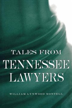 Tales from Tennessee Lawyers - Montell, William Lynwood