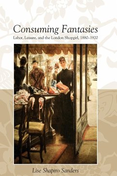 CONSUMING FANTASIES - Sanders, Lise Shapiro