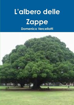 L'Albero delle Zappe - Vercellotti, Domenico