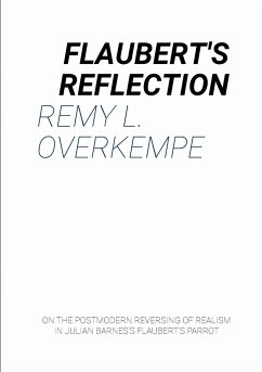 Flaubert's Reflection - Overkempe, Remy L.