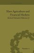 Slave Agriculture and Financial Markets... - Bild 1