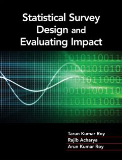 Statistical Survey Design and Evaluating Impact - Roy, Tarun Kumar; Acharya, Rajib; Roy, Arun