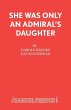 She Was Only an Admiral's Daughter - Bild 1