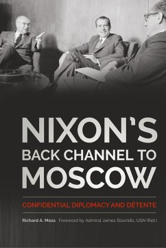Nixon's Back Channel to Moscow - Moss, Richard A