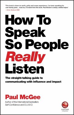 How to Speak So People Really Listen - McGee, Paul