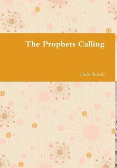 The Prophets Calling - Powell, Tisah