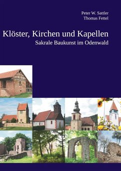 Klöster, Kirchen und Kapellen - Fettel, Thomas;Sattler, Peter