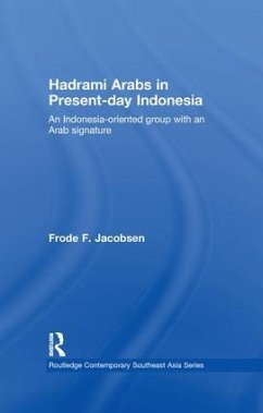 Hadrami Arabs in Present-Day Indonesia - Jacobsen, Frode F