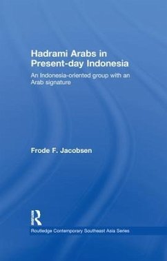 Hadrami Arabs in Present-day Indonesia - Jacobsen, Frode F