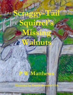 Scraggy-Tail Squirrel's Missing Walnuts - Matthews, Peter