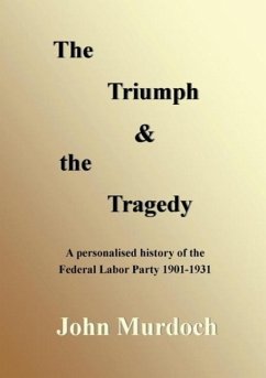 The Triumph and the Tragedy - Murdoch, John R