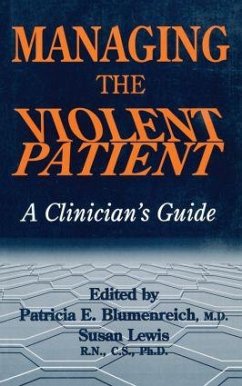 Managing The Violent Patient - Blumenreich, Patricia (ed.)