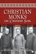 Christian Monks on Chinese Soil - Bild 1