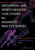 Orthopedic and Sports Medicine Case Studies for Nurse Practitioners