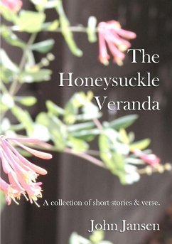 The Honeysuckle Veranda - Jansen, John