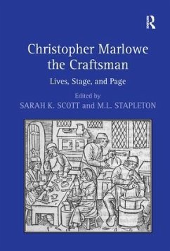 Christopher Marlowe the Craftsman - Stapleton, M L