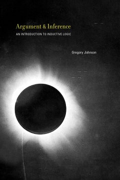 Argument and Inference - Johnson, Gregory (Instructor of Philosophy, Mississippi State Univer